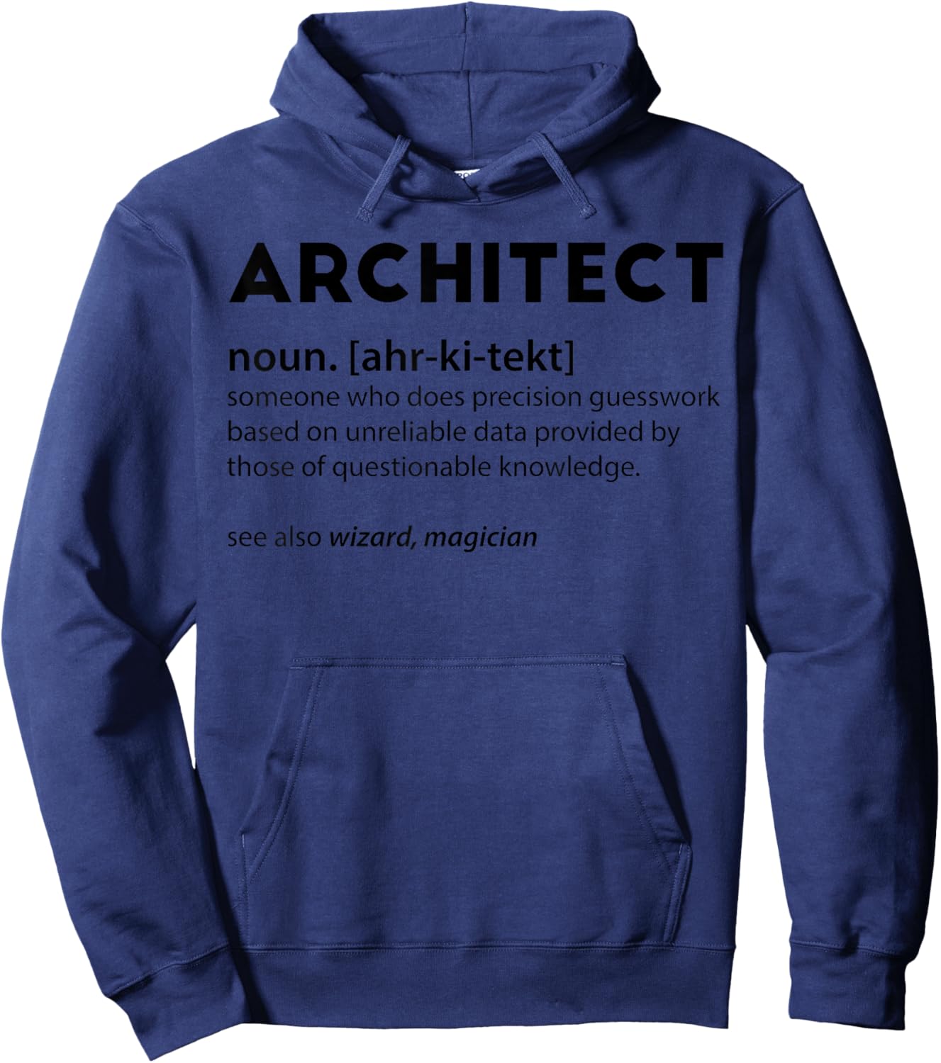 Funny Architect Meaning Noun Definition Architecture Saying Hoodie - Hoodie | Navy