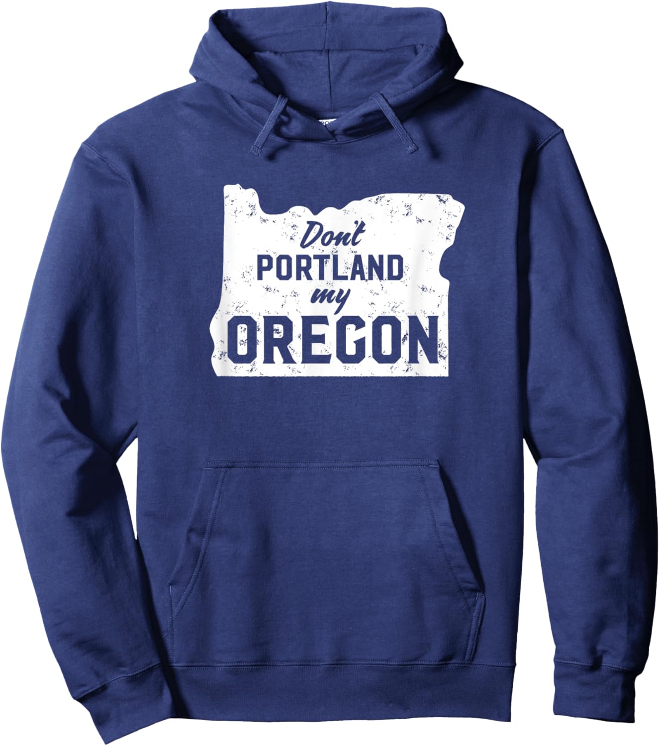 Don't Portland My Oregon Hoodie - Hoodie | Navy