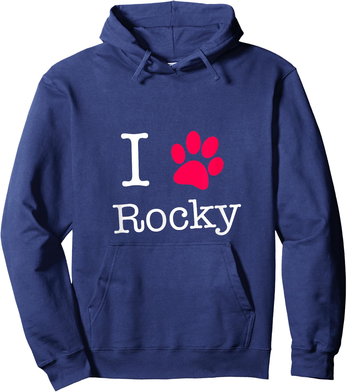 I Love Rocky Dog Name Gift Shirt for Dog Lovers Men Women Kids Hoodie - Hoodie | Navy