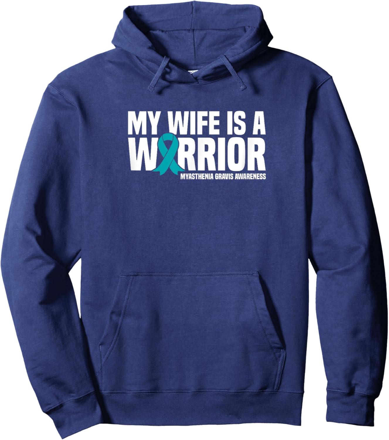 My Wife is a Warrior Myasthenia Gravis Awareness Hoodie - Hoodie | Navy