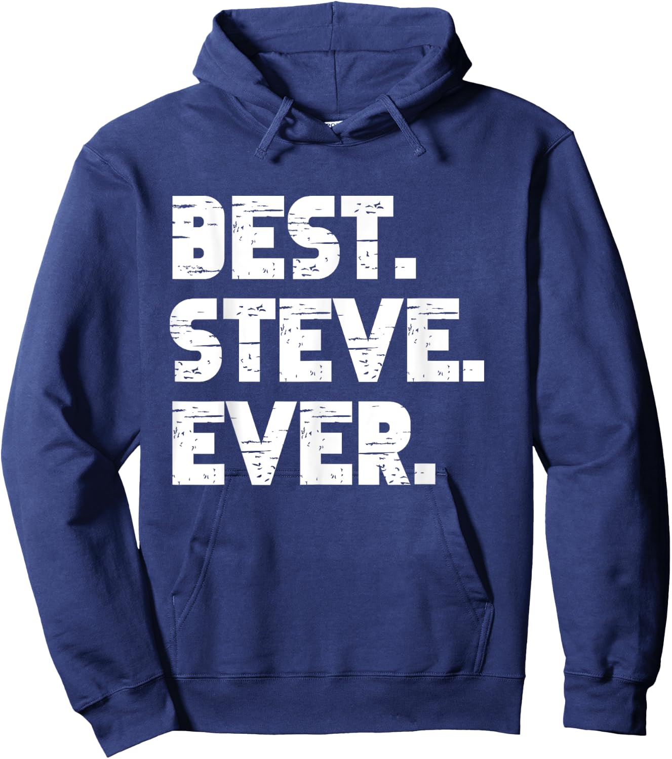 Best Steve Ever Popular Birth Names Steve Costume Hoodie - Hoodie | Navy