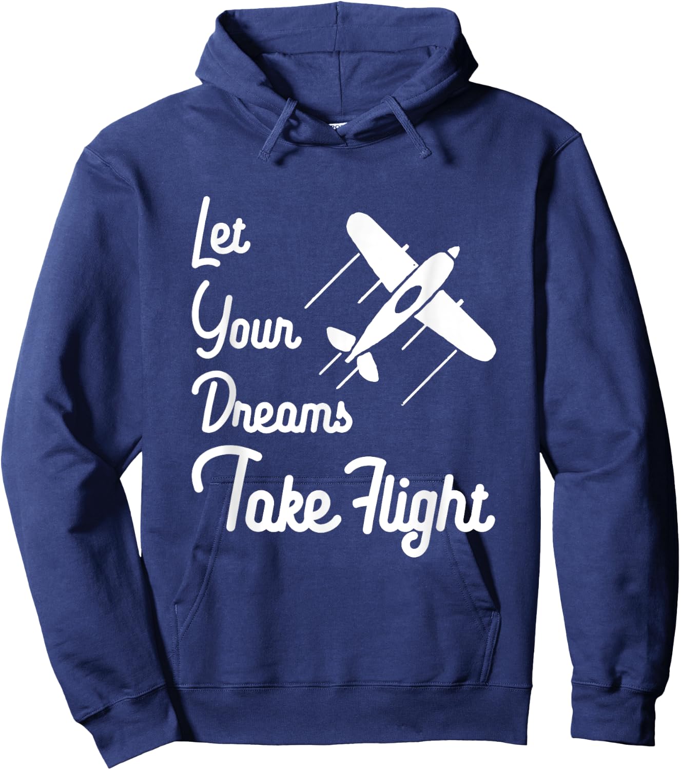 Let Your Dreams Take Flight Airplane Aviation T Shirt Hoodie - Hoodie | Navy