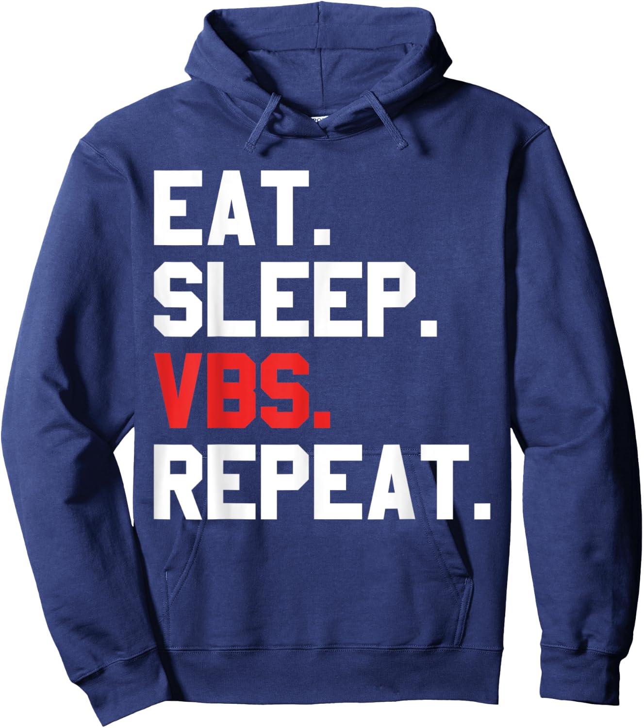 VBS Eat Sleep VBS Repeat Vacation Bible School matching crew Hoodie - Hoodie | Navy