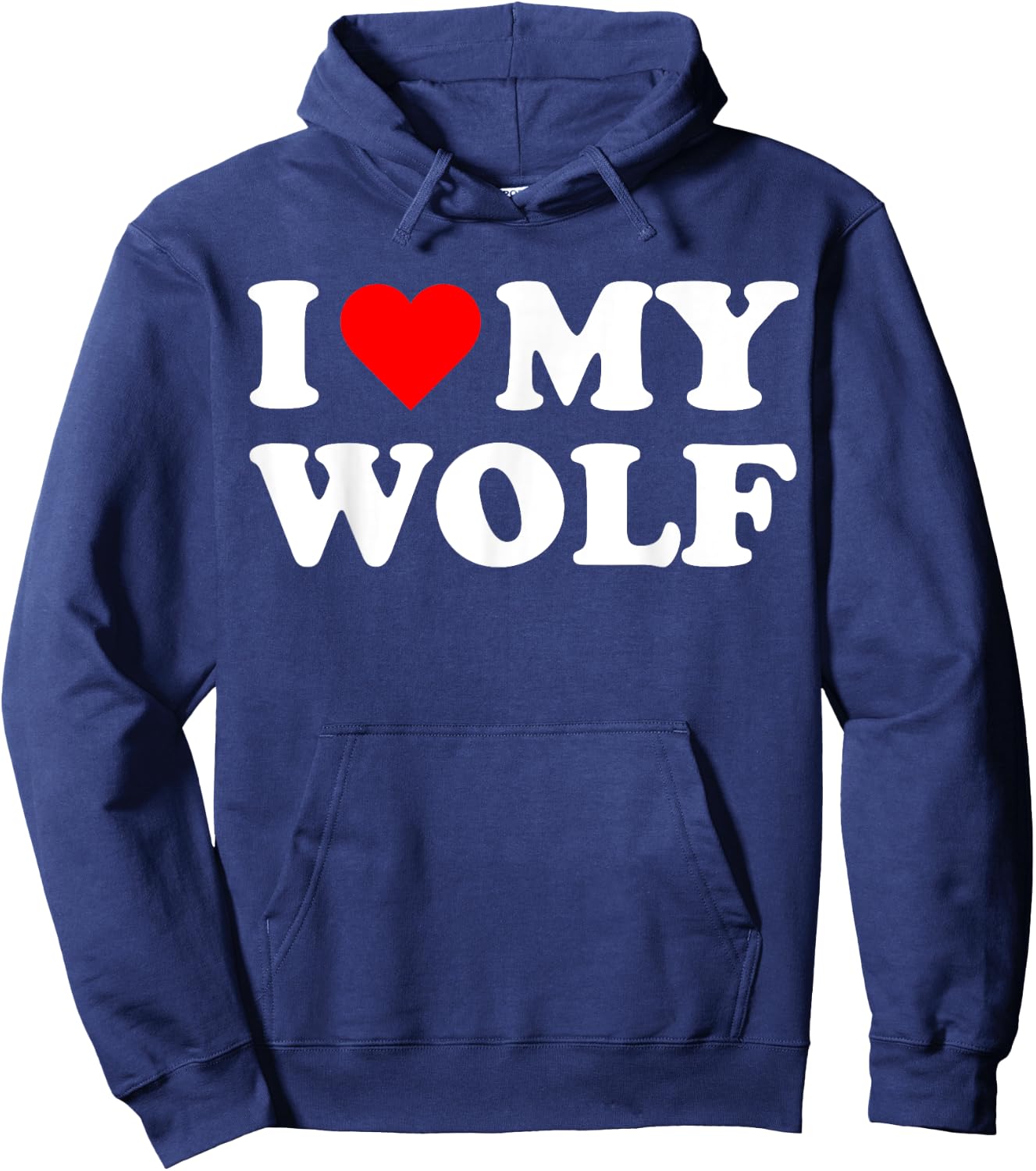 I Heart My Wolf I love my Wolves Cute Funny Pet Owner Hoodie - Hoodie | Navy