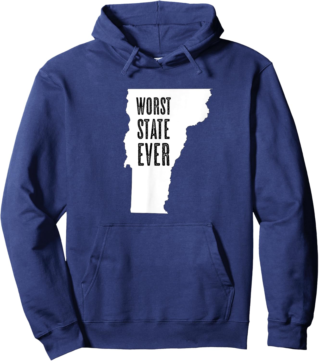 VERMONT - Worst State Ever | VT Sucks - Funny Graphic Hoodie - Hoodie | Navy