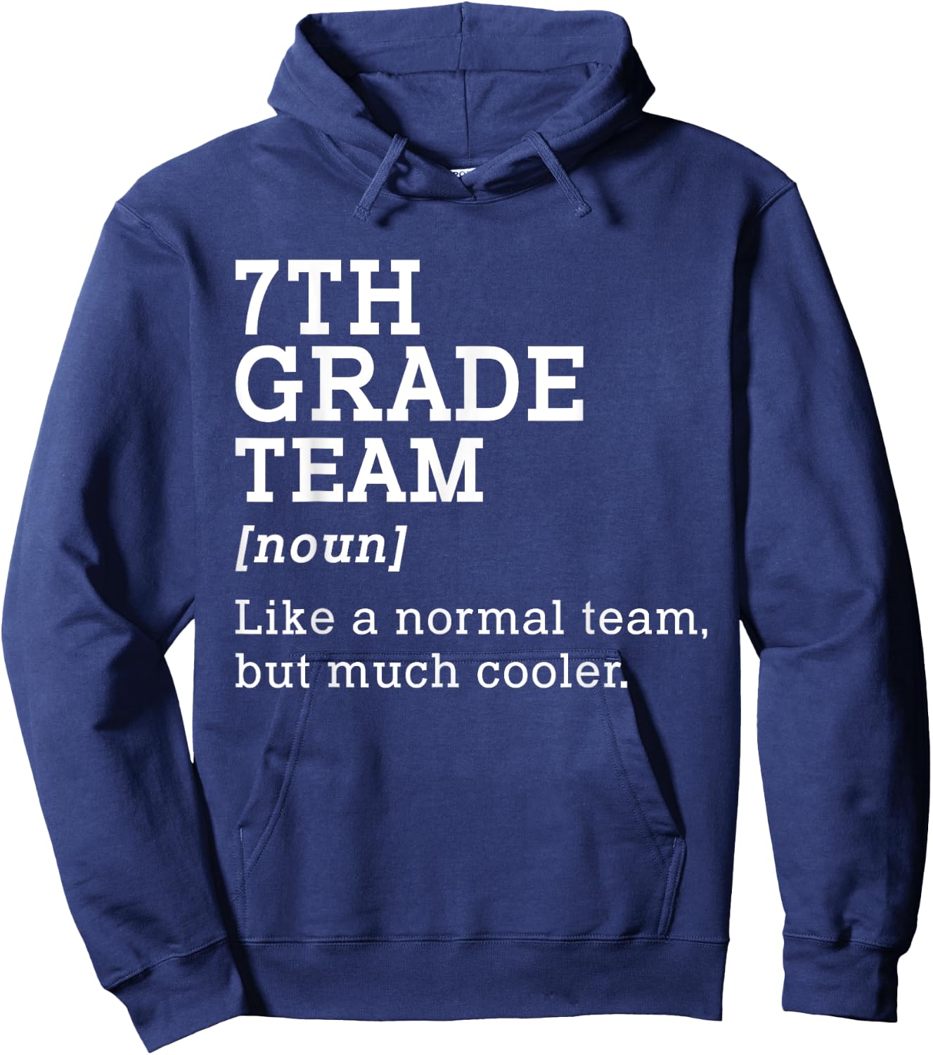 7th Grade Team Back to School Teacher Seventh grade Team Hoodie - Hoodie | Navy