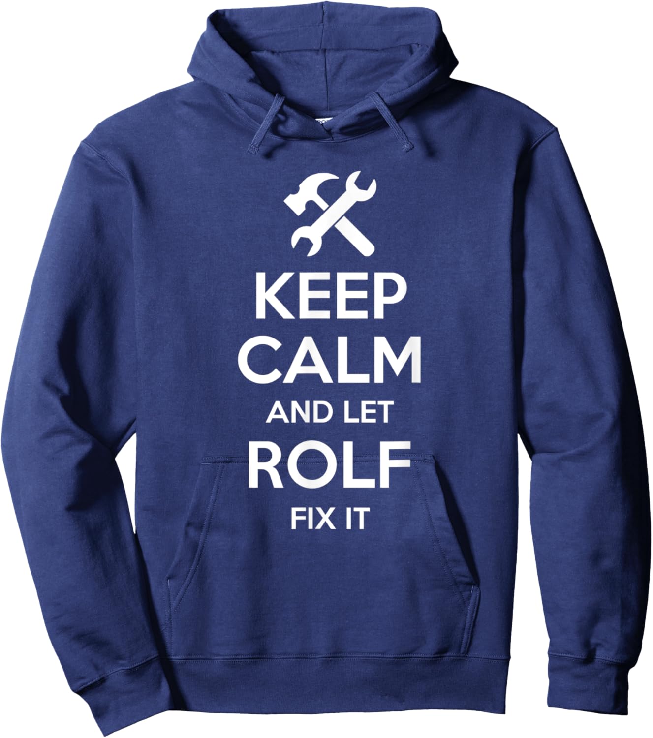 ROLF Fix Quote Funny Birthday Personalized Name Gift Hoodie - Hoodie | Navy