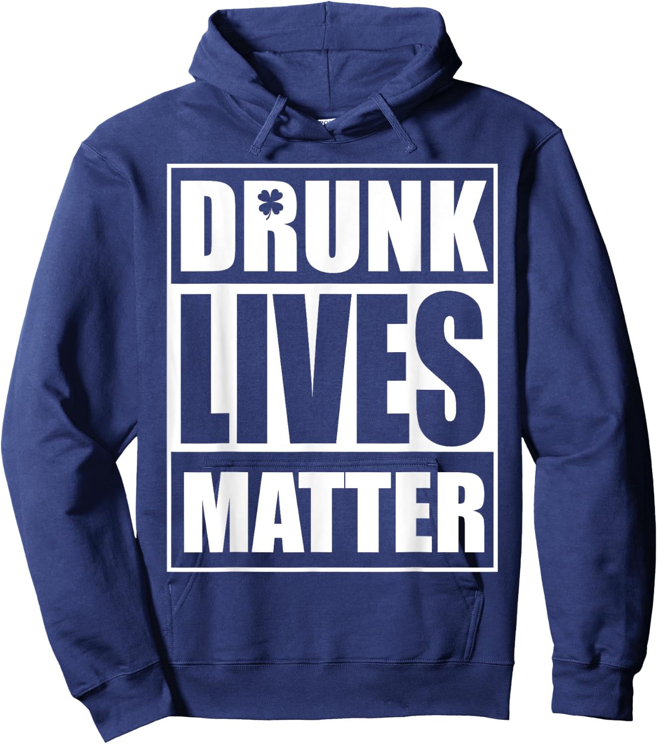 Beer Drinking Drunk Lives Matter St Patrick Day Drinking Hoodie - Hoodie | Navy