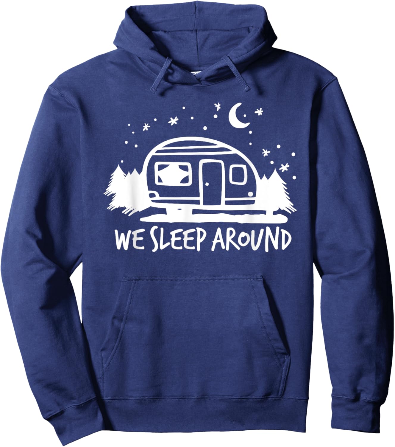 Funny Camping Gifts We Sleep Around Hoodie - Hoodie | Navy