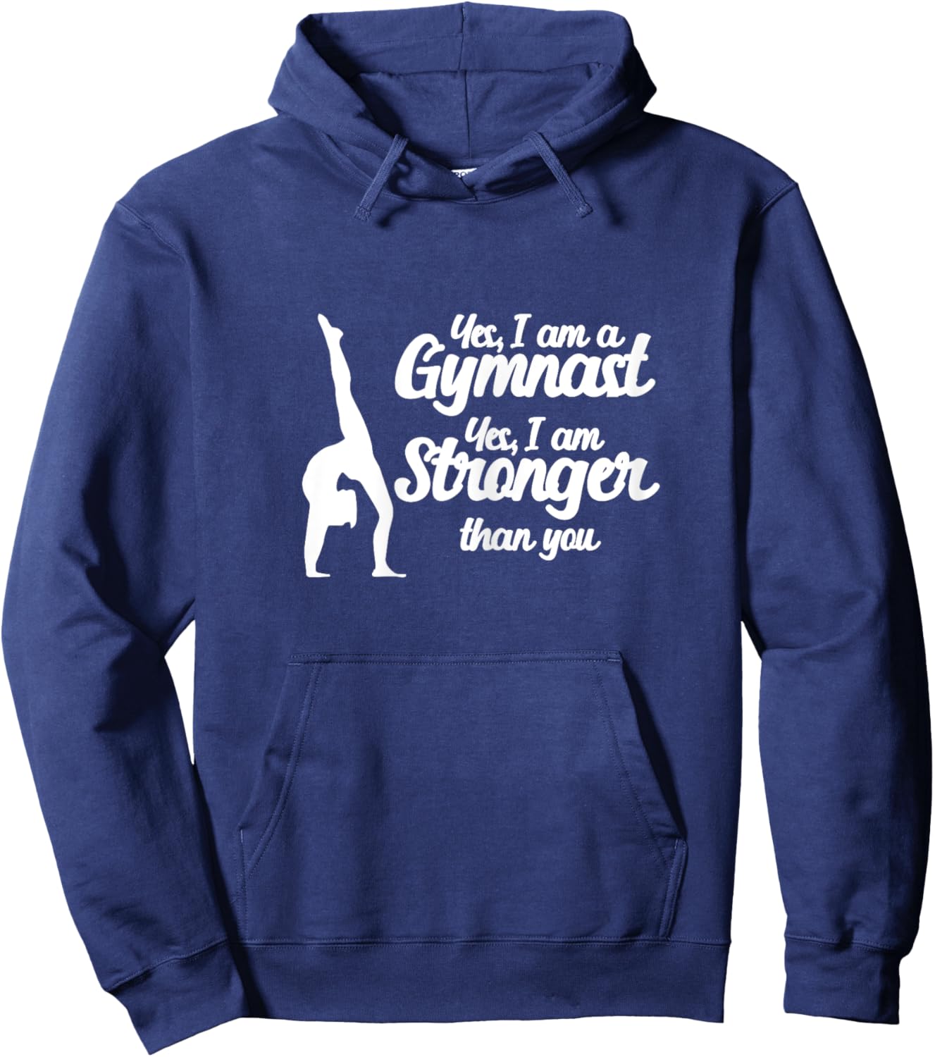 Gymnastics Yes, I Am A Gymnast Yes, I Am Stronger Than You Hoodie - Hoodie | Navy