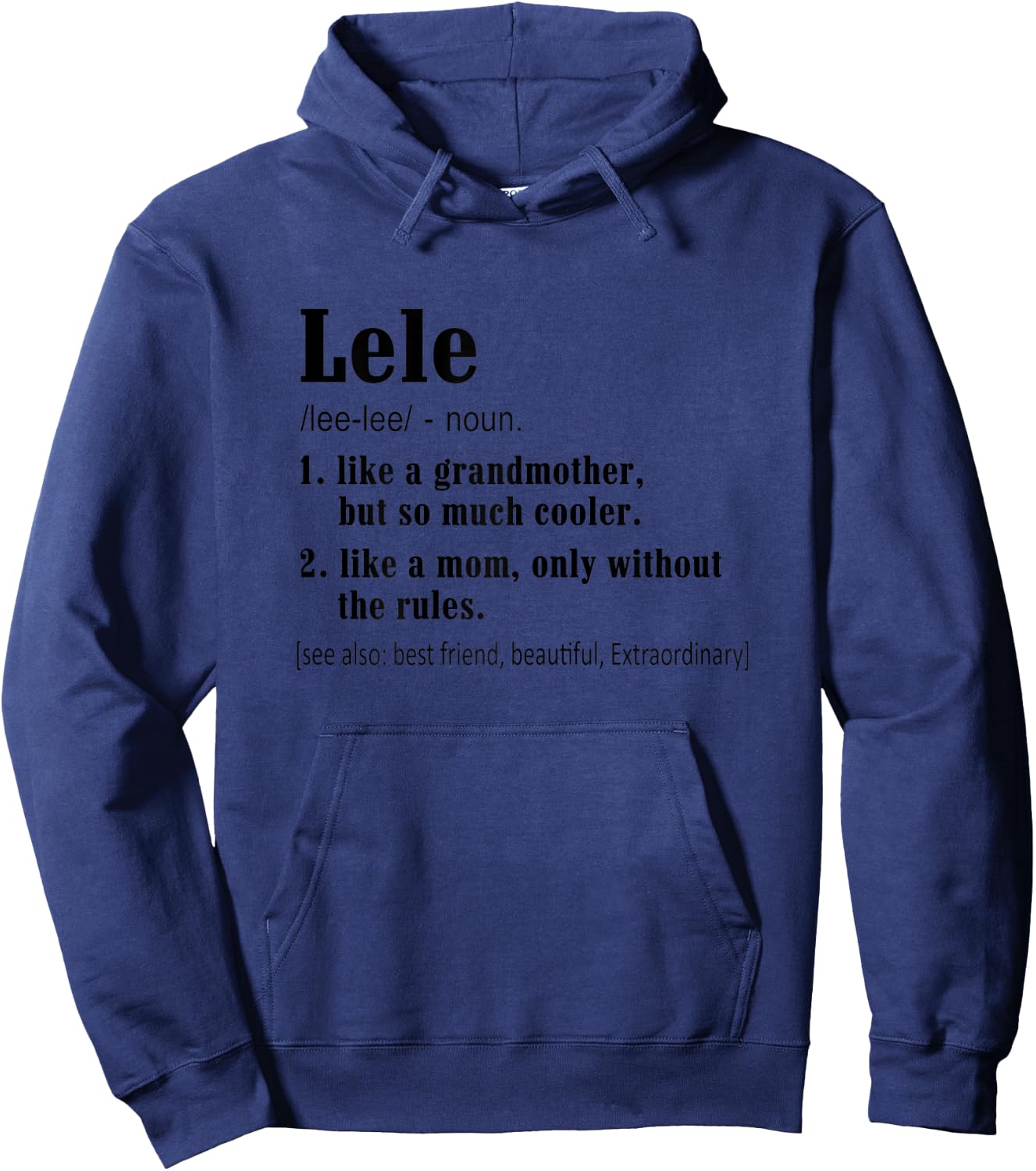 Lele definition - Birthday Gift grandma Hoodie - Hoodie | Navy