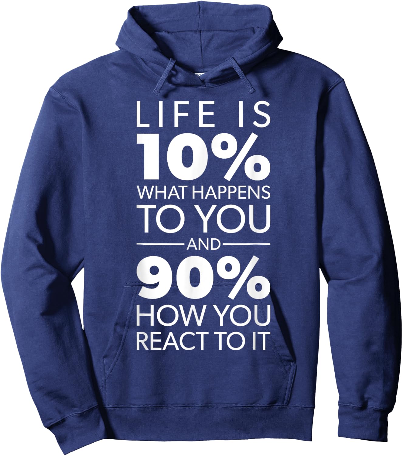 Life Is About What Happens To You vs How You React To It Hoodie - Hoodie | Navy