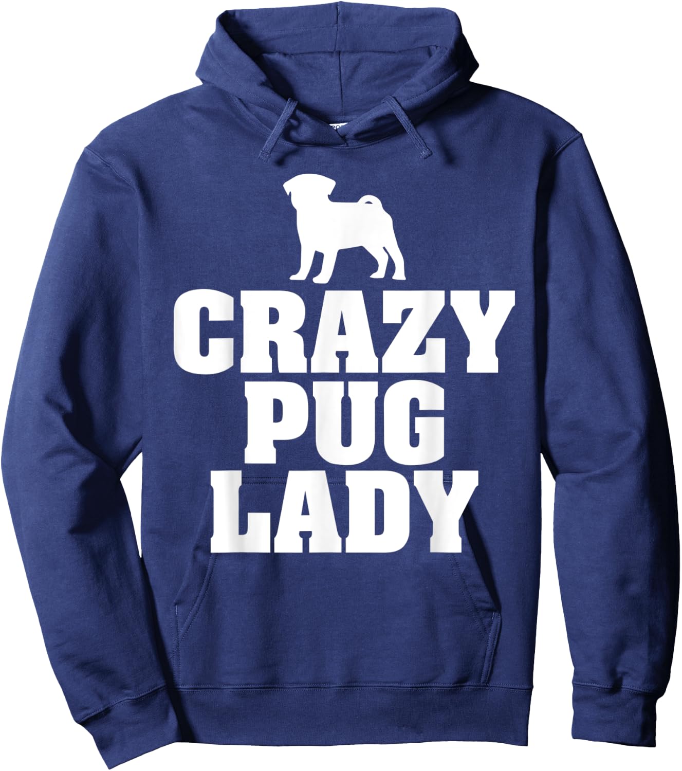 Crazy Pug Lady funny dog graphic design Hoodie - Hoodie | Navy