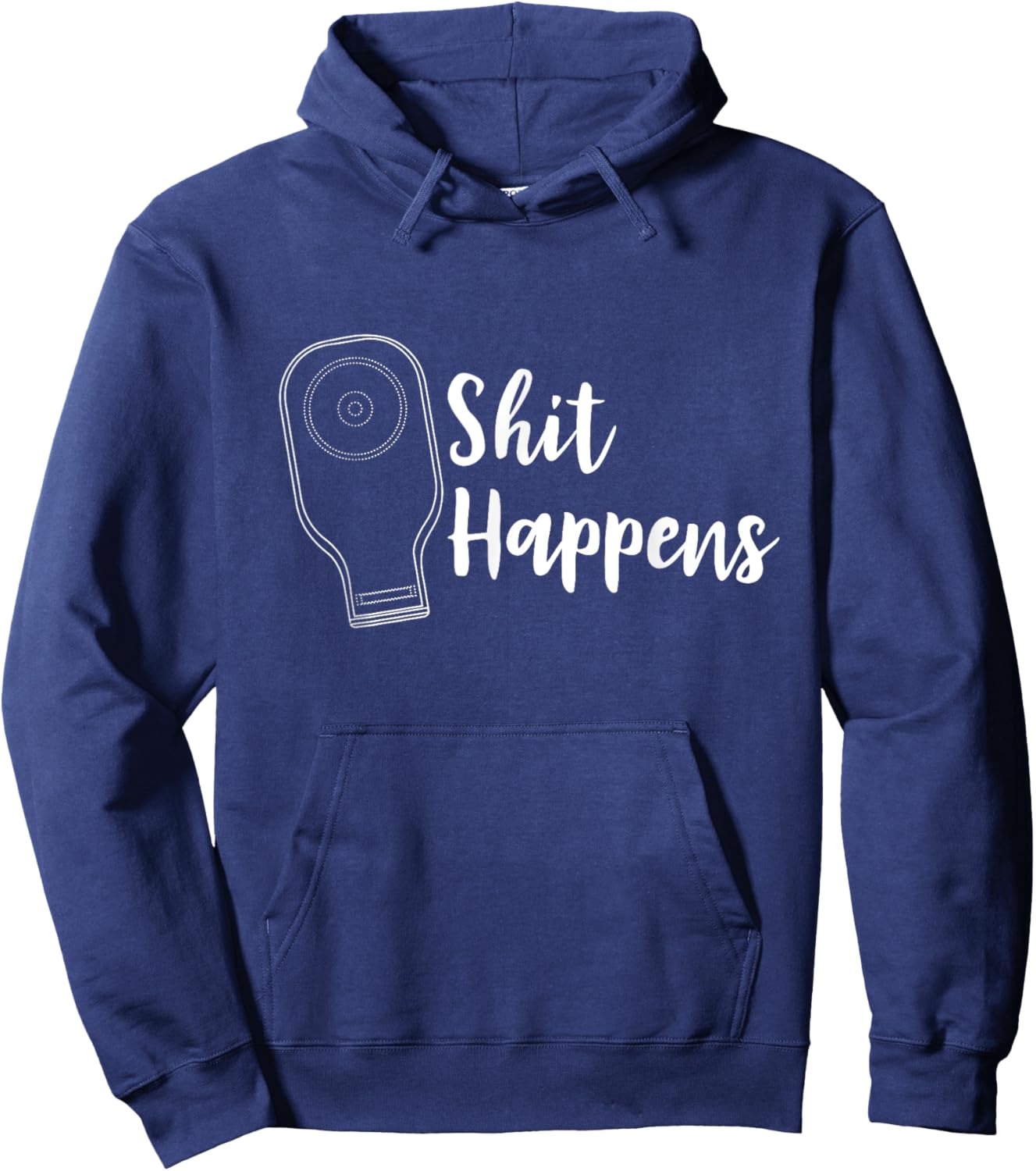 Funny Ostomy Ostomate Patient Gift - Crap Shit Happens Hoodie - Hoodie | Navy