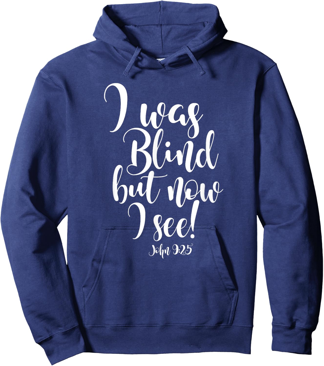 I Was Blind but Now I See Hoodie - Hoodie | Navy