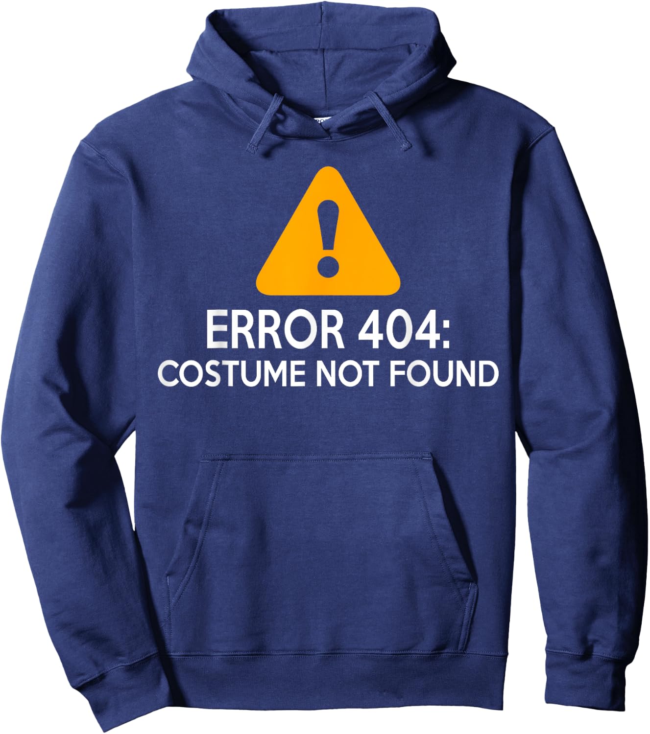 Error 404: Costume not Found Halloween Hoodie - Hoodie | Navy