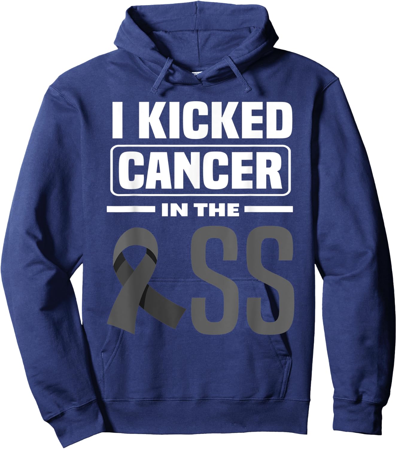 I Kicked Cancer In The Ass Melanoma Skin Cancer Awareness Hoodie - Hoodie | Navy