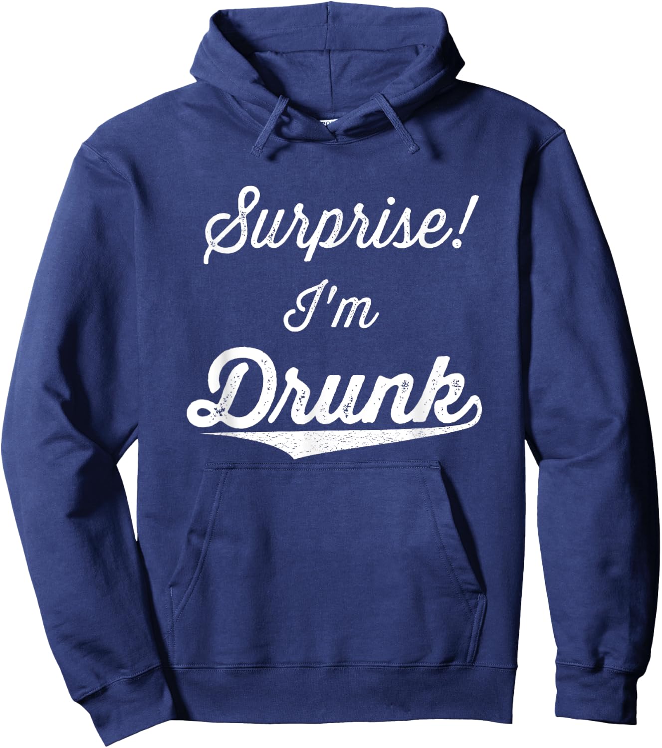 Surprise I'm Drunk Funny Men Women Adult Day Drinking Party Hoodie - Hoodie | Navy
