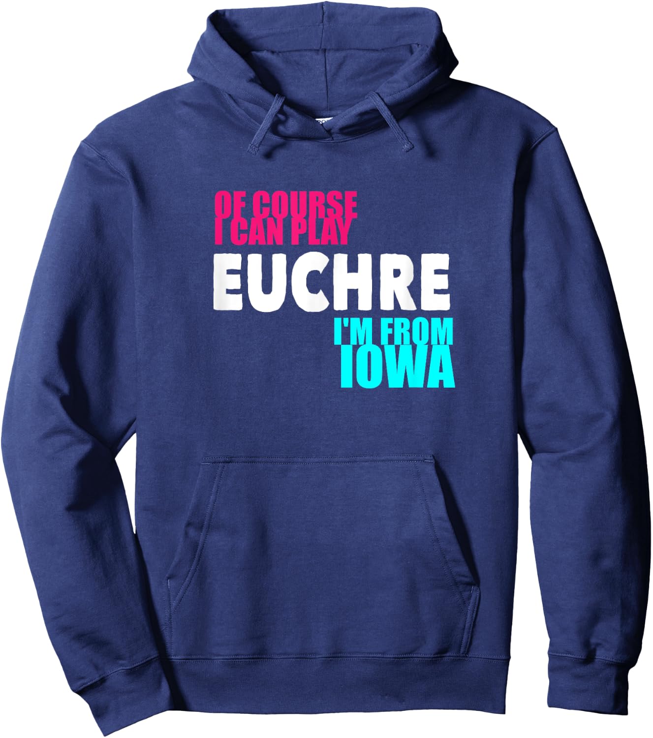 Euchre Funny Iowa Hoodie - Hoodie | Navy