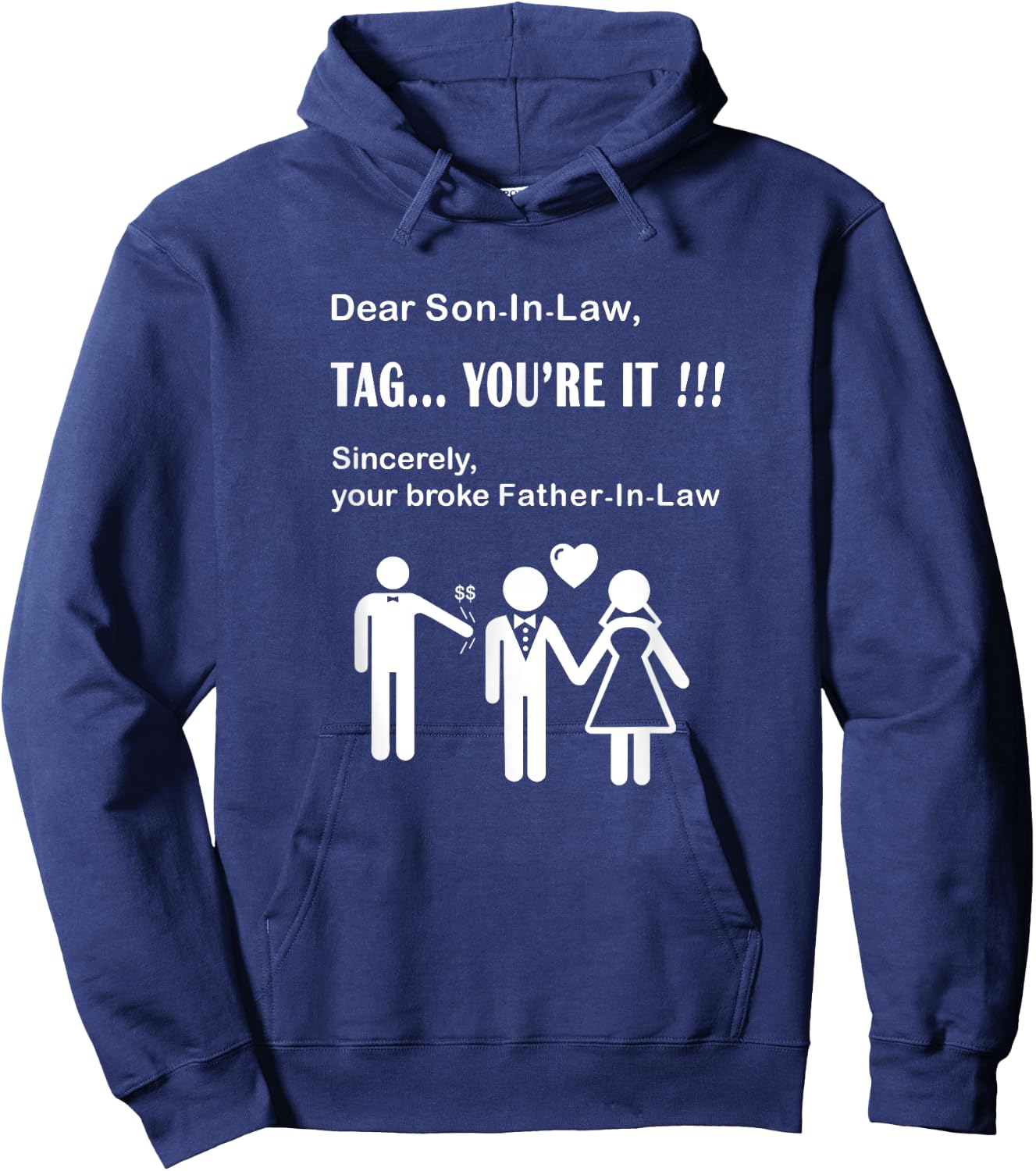 Son In Law Tag You're It Father-in-Law dad of bride Hoodie - Hoodie | Navy