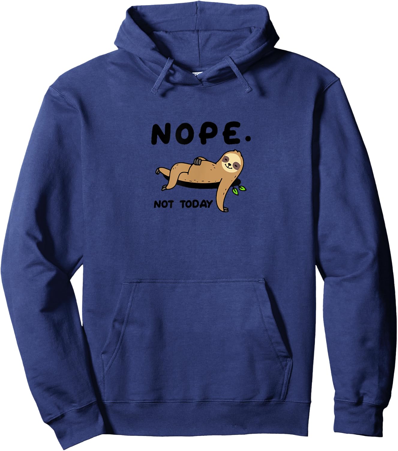 Sloth Life by Teeplicity Nope Not Today Funny Sloth Graphic Grey -Adults -Kids Classic Fit Short Sleeve Cotton 50% Polyester 50% Hoodie - Hoodie | Navy