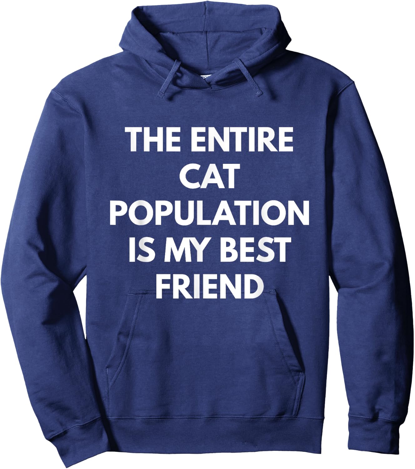 The Entire Cat Population is my Best Friend Women Hoodie - Hoodie | Navy