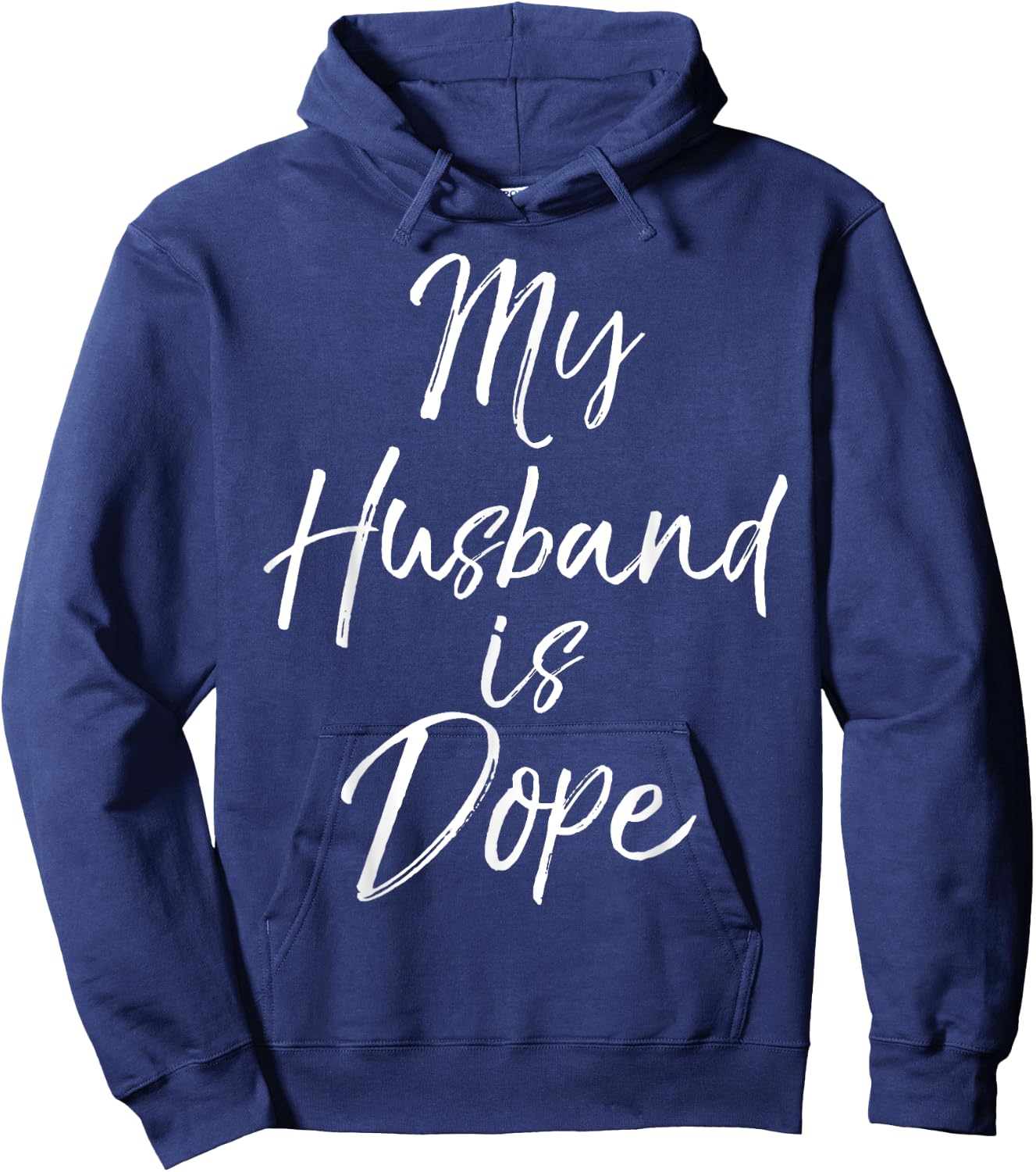 My Husband is Dope Shirt Funny Cute Wife Shirt Hoodie - Hoodie | Navy