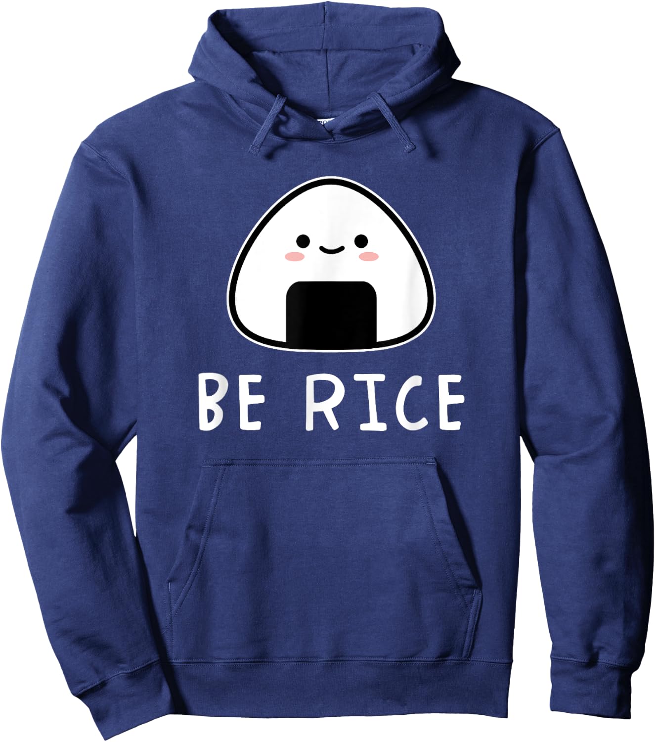 Be Rice Kawaii Onigiri Riceball Japanese Food Cute Hoodie - Hoodie | Navy