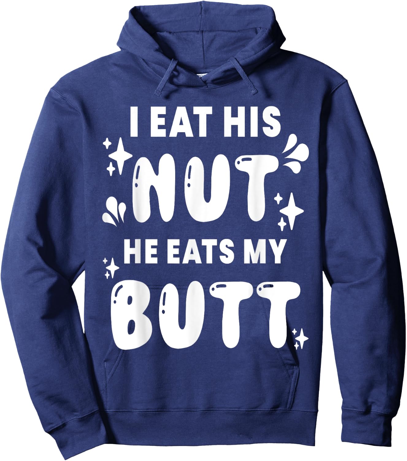 I Eat His Nut He Eats My Butt Couple Intimate Naughty Wife Hoodie - Hoodie | Navy