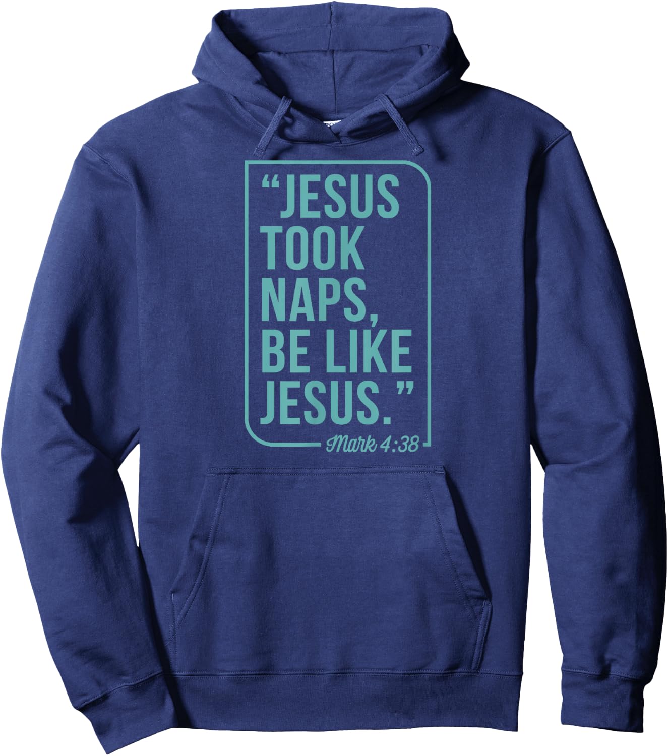 Jesus Took Naps Be Like Jesus Mark 4 38 Christian Bible Hoodie - Hoodie | Navy