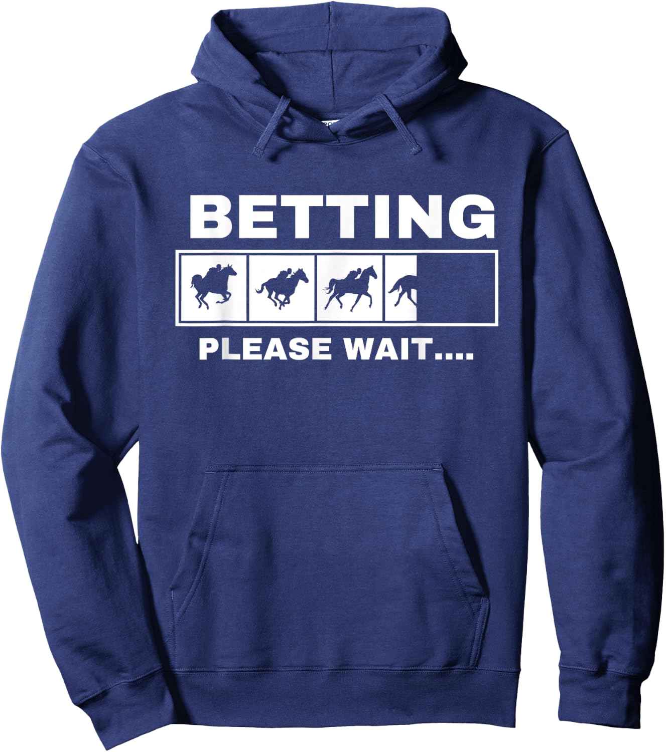 Betting Horse Races Please Wait Gambling Horse Racing Hoodie - Hoodie | Navy