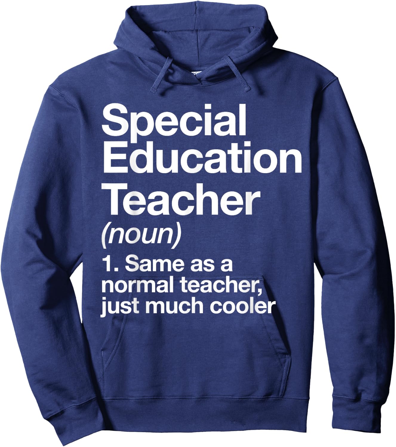 Special Education Teacher Definition Funny Back to School Hoodie - Hoodie | Navy