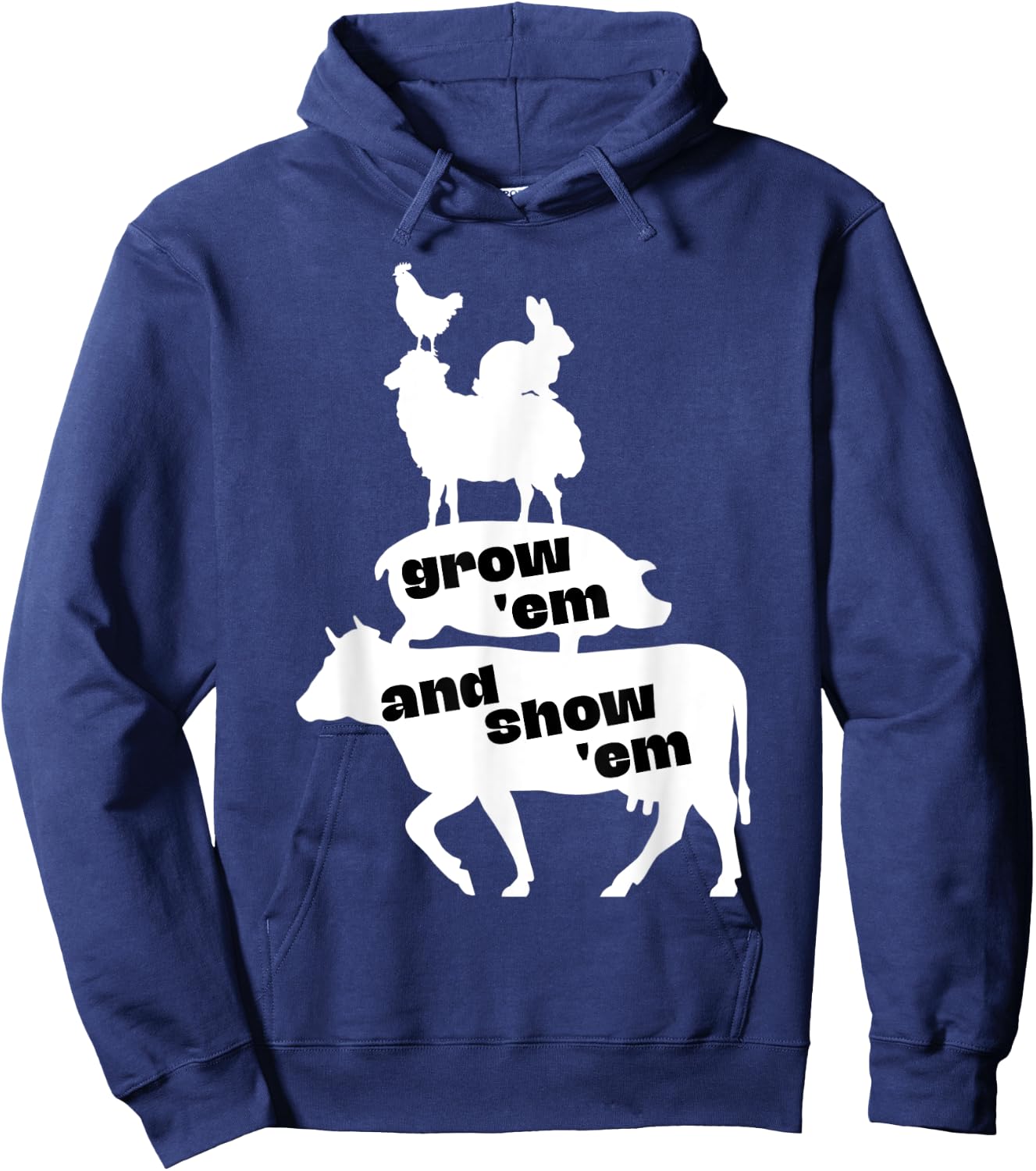 Grow Em and Show Em Livestock Show Cow Pig Sheep County Fair Hoodie - Hoodie | Navy