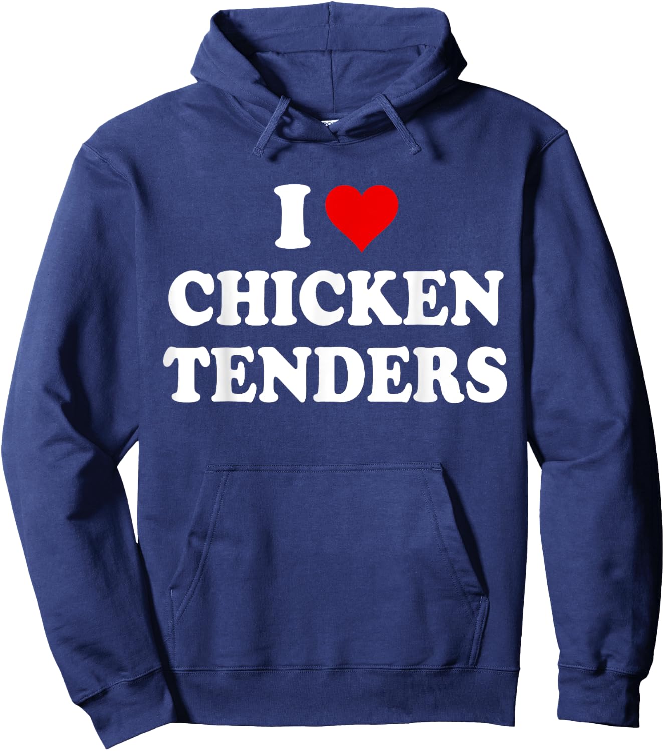 I Love Chicken Tenders Shirt,Chicken Tenders ,Tendies Hoodie - Hoodie | Navy