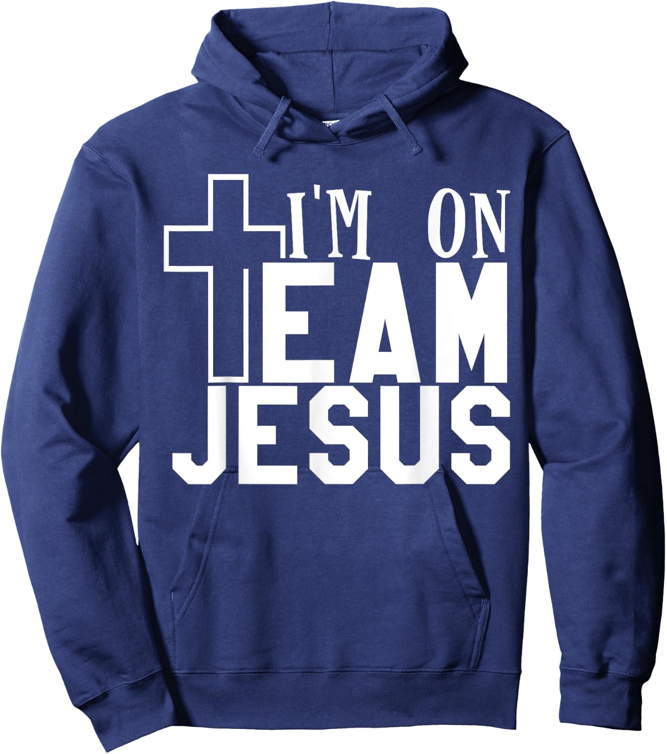 I'm On Team Jesus Christian Party , Men's 3X-Large, Black, Short Sleeve, , Classic Fit, 100% Cotton Hoodie - Hoodie | Navy