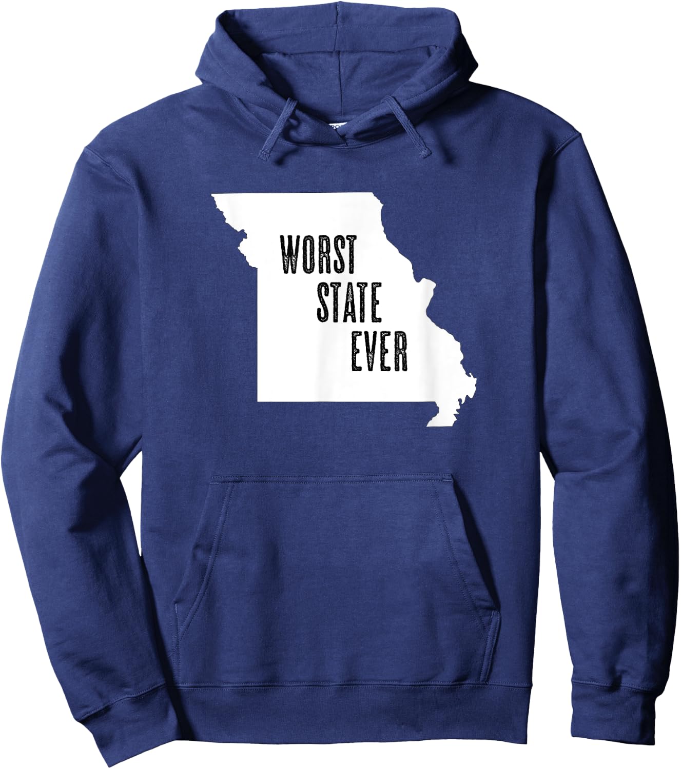 MISSOURI - Worst State Ever | MO Sucks - Funny Graphic Hoodie - Hoodie | Navy