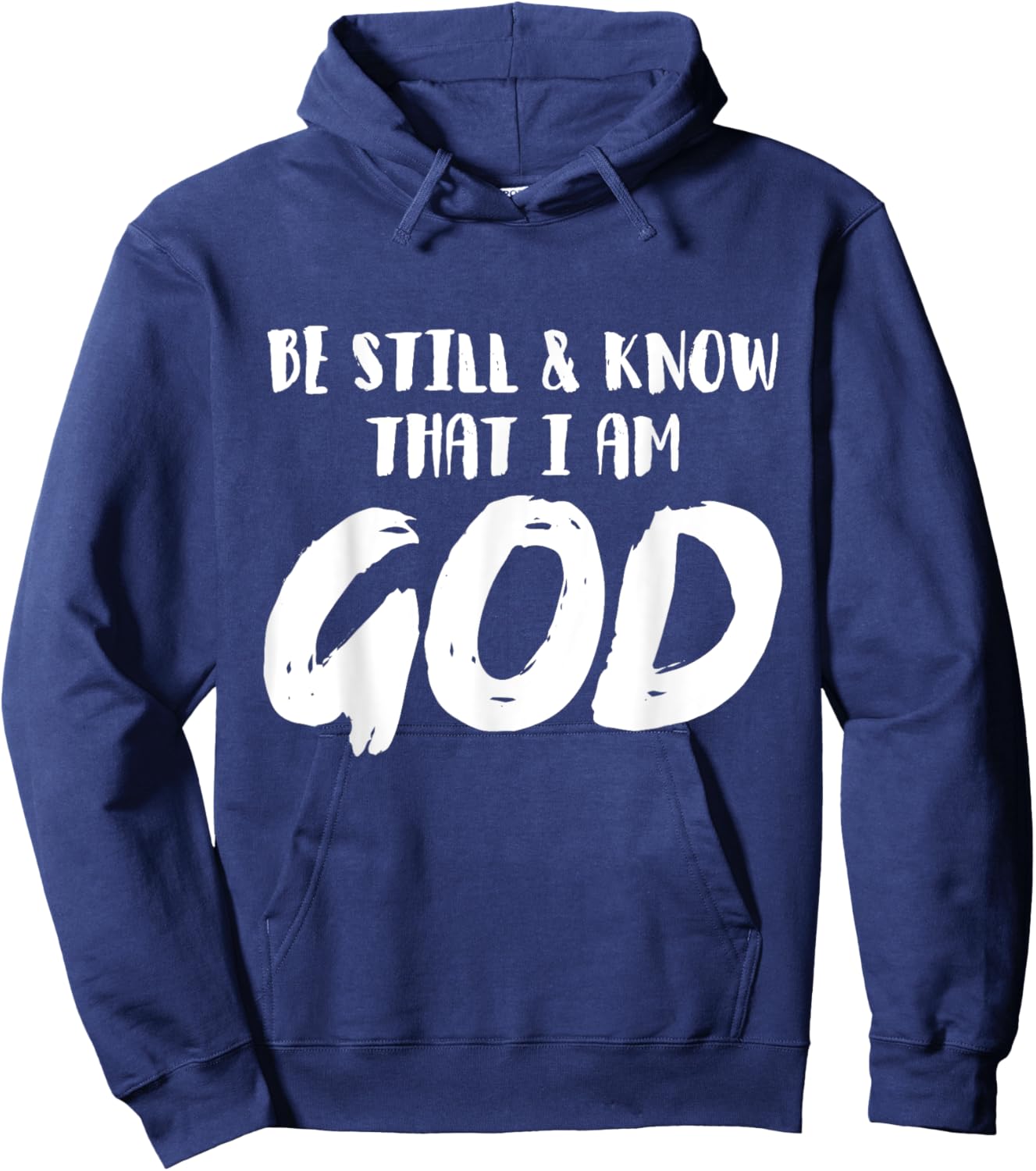 Be Still And Know That I Am God Religion Christian Gifts Hoodie - Hoodie | Navy