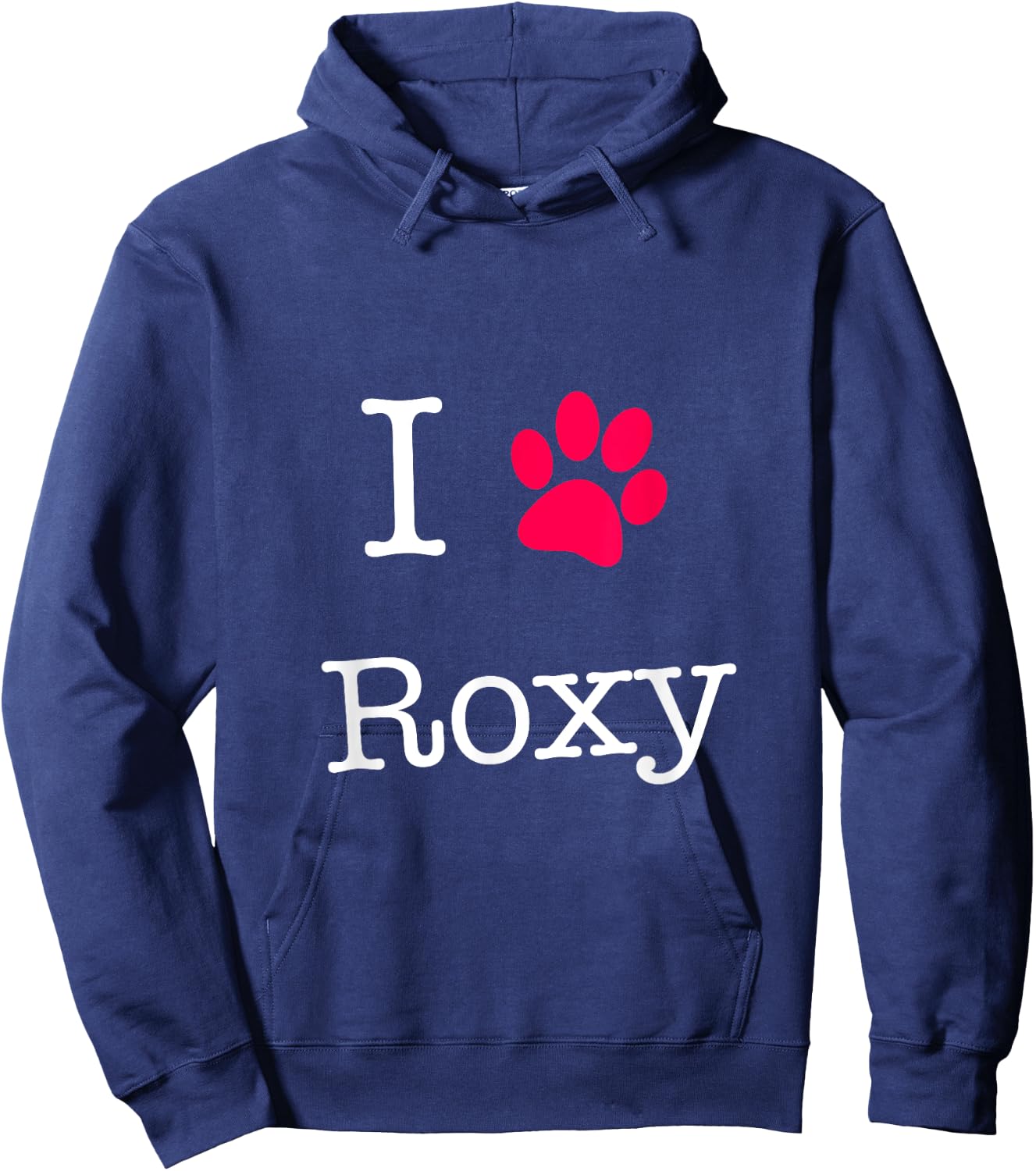 I Love Roxy Dog Name Gift Shirt for Dog Lovers Men Women Girls Kids Hoodie - Hoodie | Navy