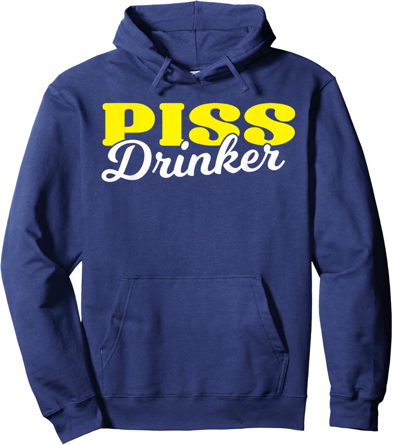 Piss Drinker Naughty BDSM Urine Fetish Gift Hoodie - Hoodie | Navy