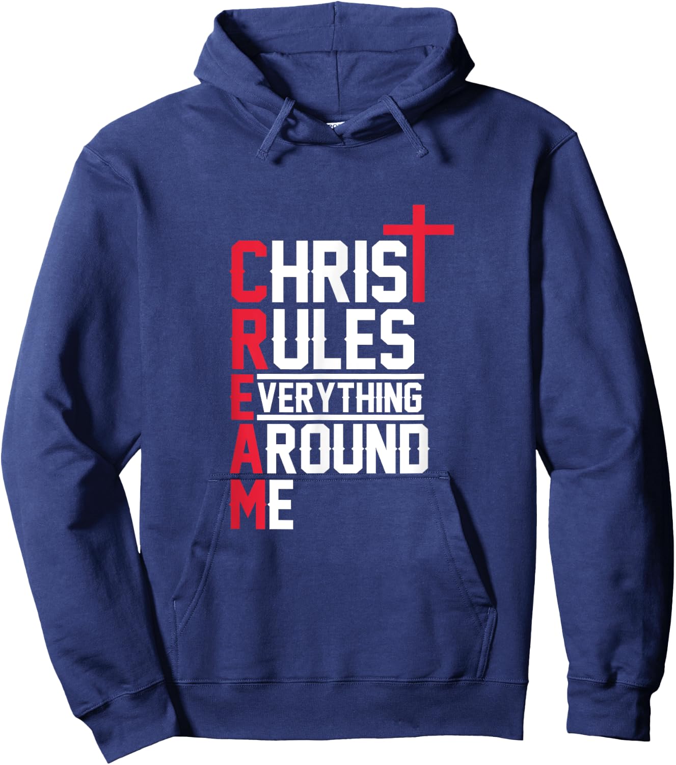 Hiphop Rap Music Cream Christ Rules Everything Around Me Hoodie - Hoodie | Navy