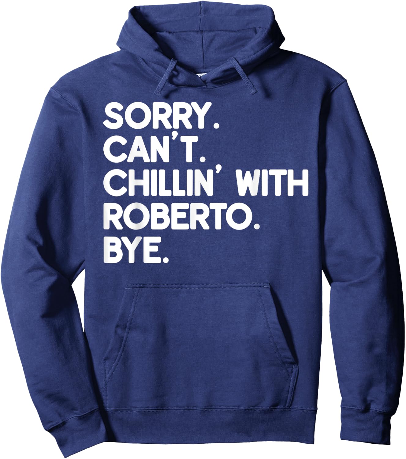 ROBERTO First Name Funny Personalized Named Friend Of Hoodie - Hoodie | Navy