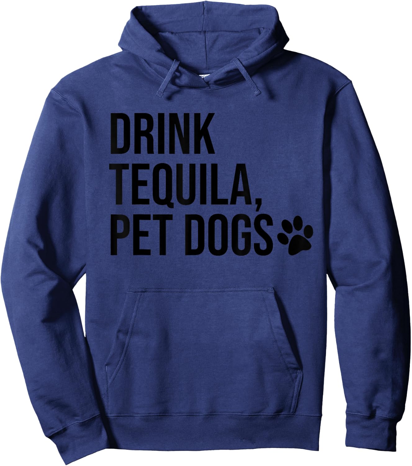 Drink Tequila Pet Dogs Shirt that says Tequila Tops,Drinking Hoodie - Hoodie | Navy