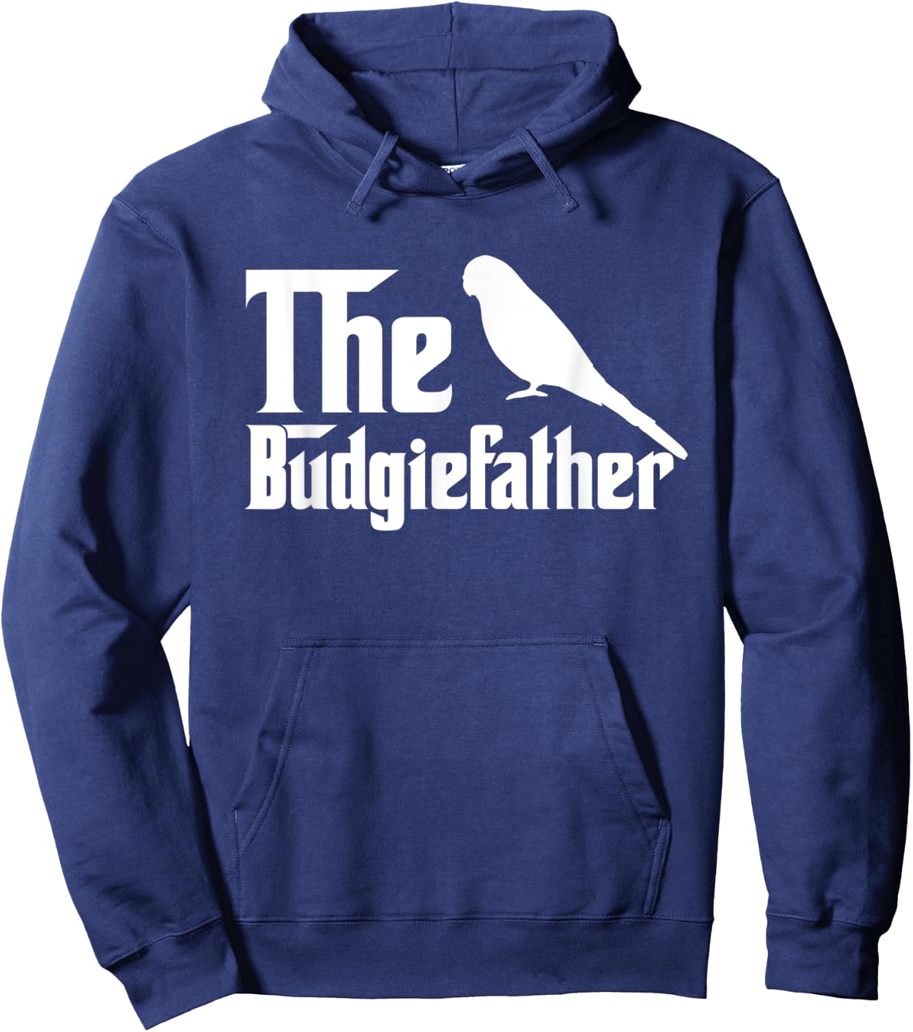 The Budgiefather Parrot Bird Dad Budgerigar Budgie Hoodie - Hoodie | Navy