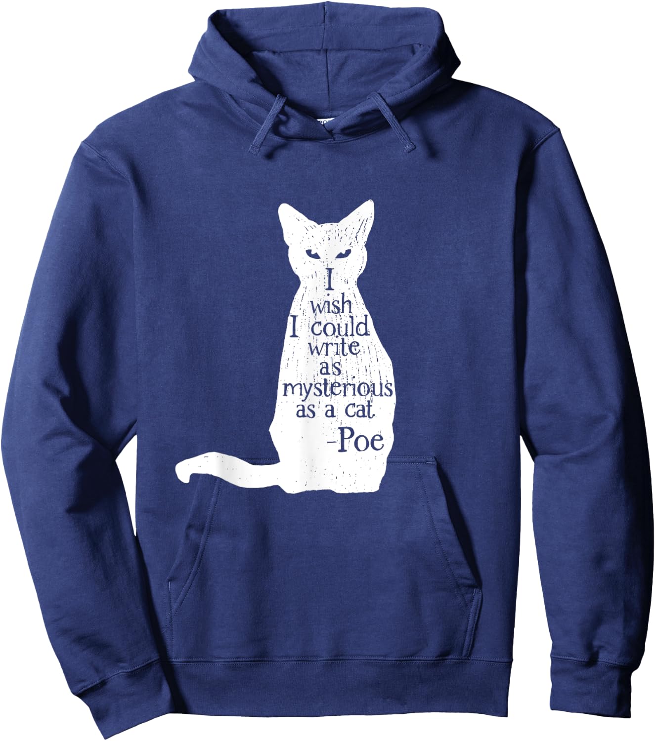 Famous Edgar Allen Poe Quote - Mysterious as a Cat Hoodie - Hoodie | Navy