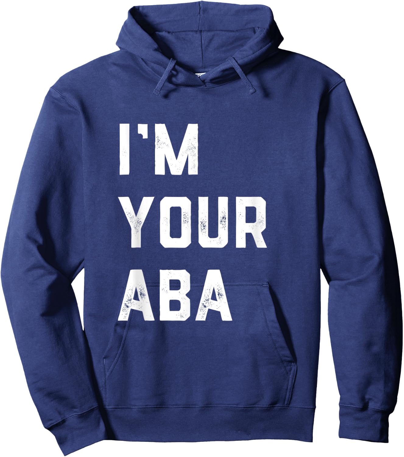 I'm Your Aba Father's Day Hebrew Israeli Jewish Dad Father Hoodie - Hoodie | Navy