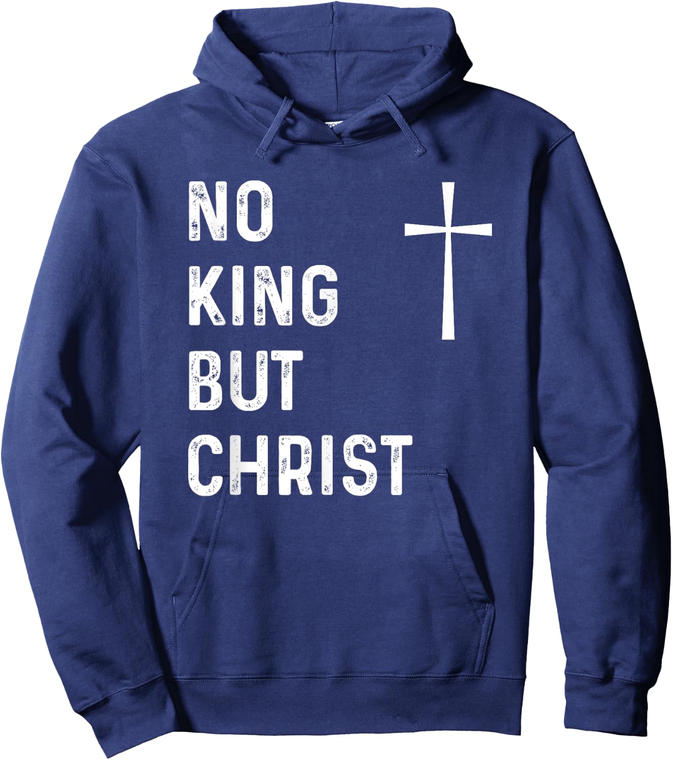No King But Christ God Christian Jesus Christianity Bible Hoodie - Hoodie | Navy
