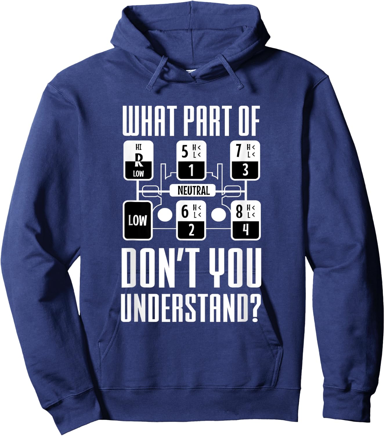 Funny Trucker Truck Shifting Manual Transmission Men Gifts Hoodie - Hoodie | Navy