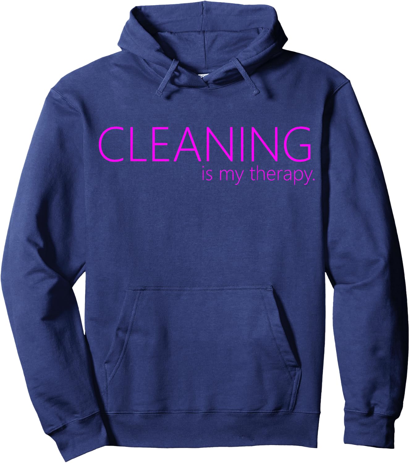 Cleaning is my therapy neat freak proud stay at home mom Hoodie - Hoodie | Navy