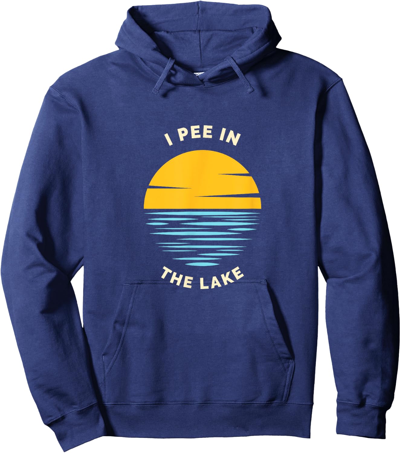 I PEE IN THE LAKE Funny Summer Vacation Boating Swimming Women Girls Kids Hoodie - Hoodie | Navy