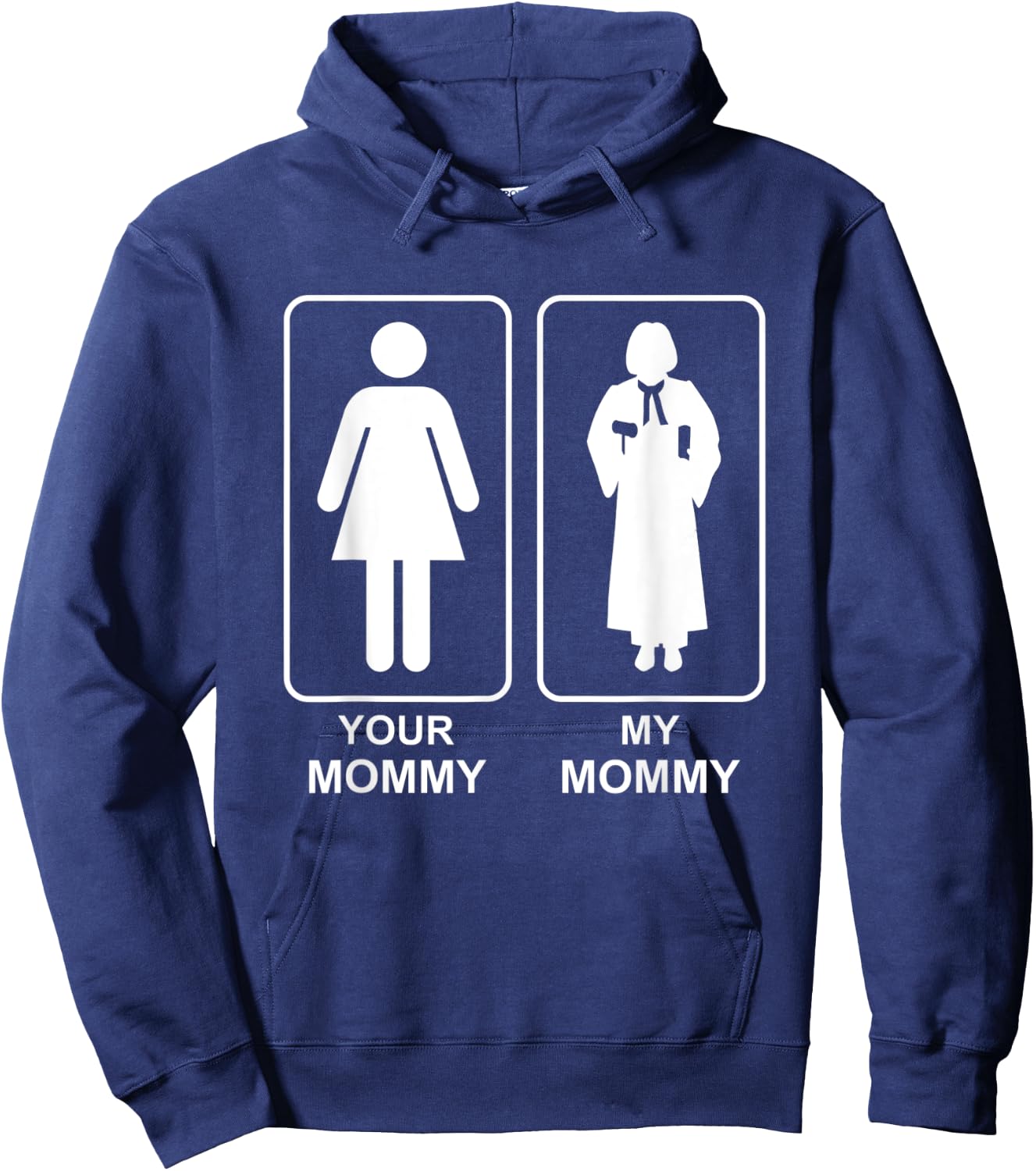 Your Mommy My Mommy Proud Judge Mom Life Mothers Day Hoodie - Hoodie | Navy
